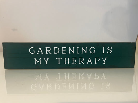 Wooden Plaque - Gardening is my therapy